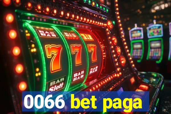 0066 bet paga